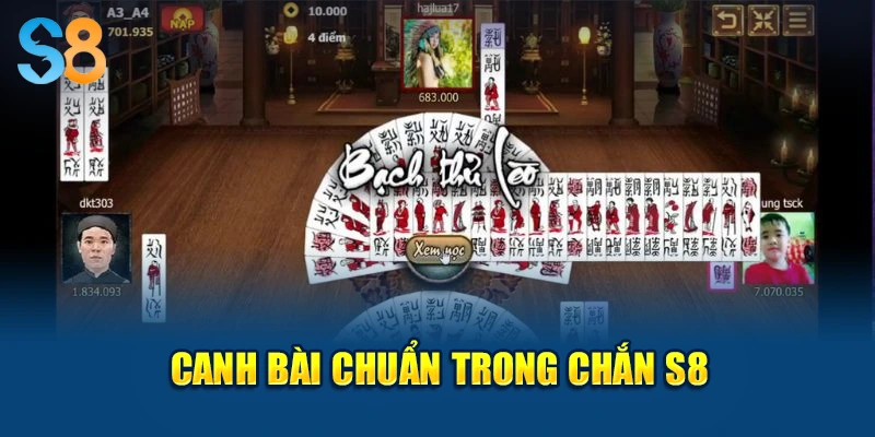 Canh bài chuẩn trong Chắn S8
