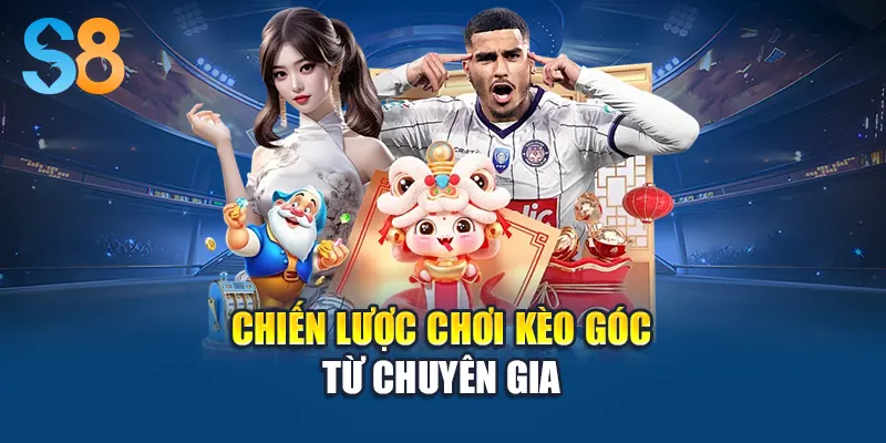 Chiến lược chơi kèo góc từ chuyên gia