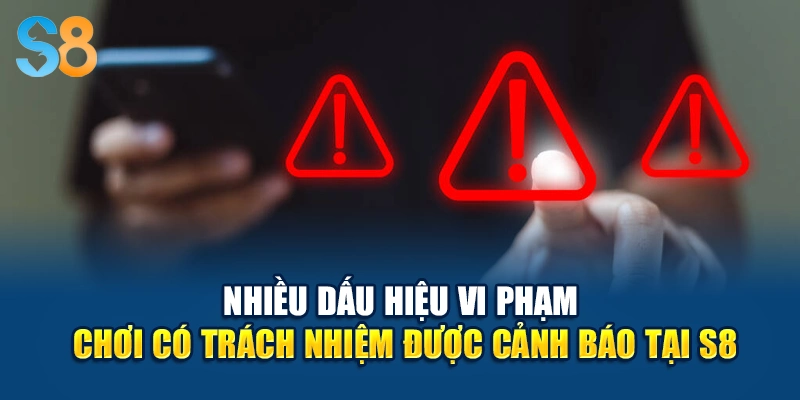 Nhiều dấu hiệu vi phạm chơi có trách nhiệm được cảnh báo tại S8